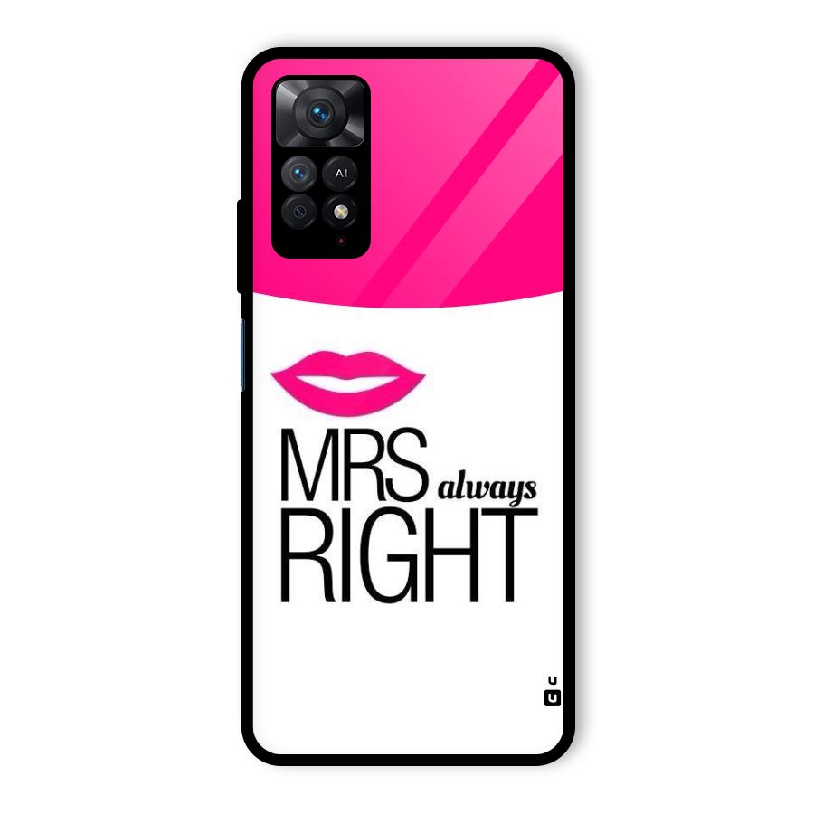 Mrs always right Glass Back Case for Redmi Note 11 Pro
