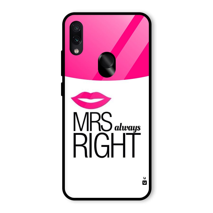 Mrs always right Glass Back Case for Redmi Note 7 Pro