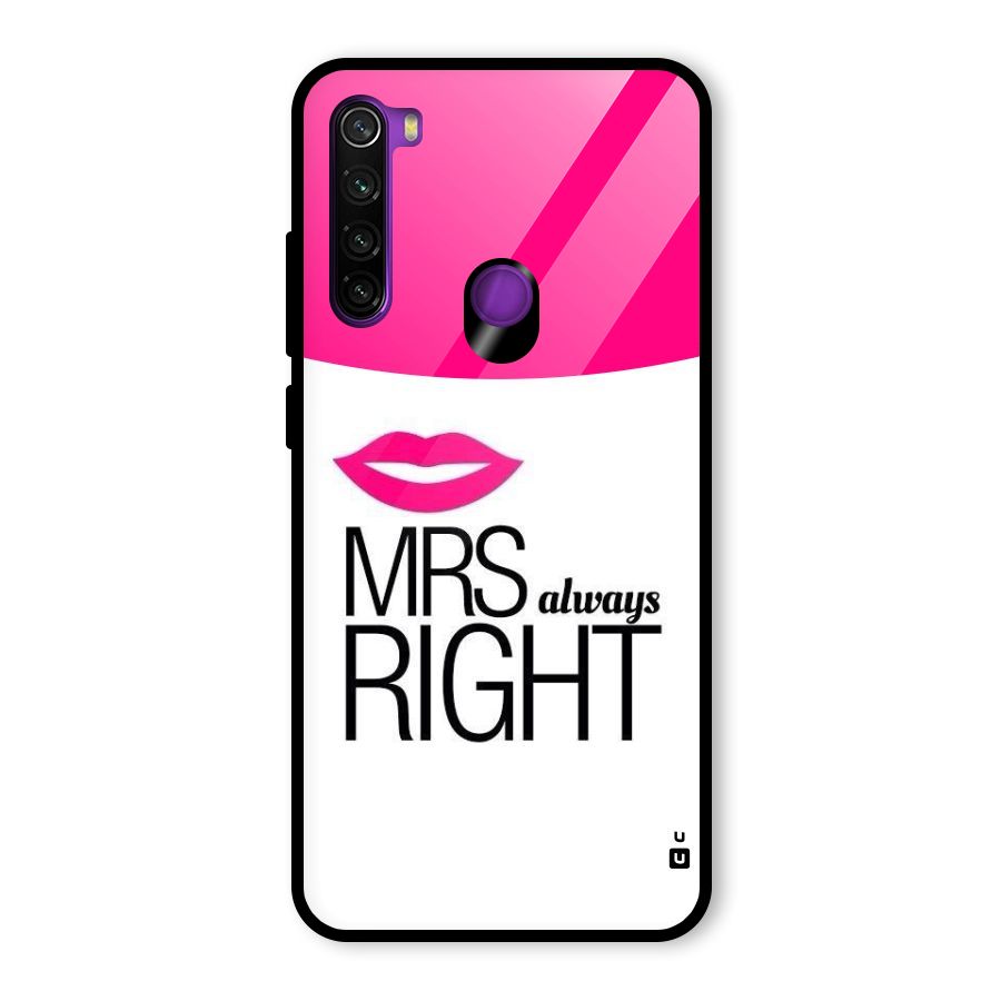 Mrs always right Glass Back Case for Redmi Note 8