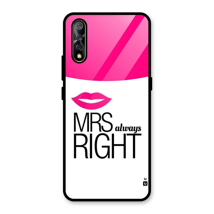 Mrs always right Glass Back Case for Vivo S1