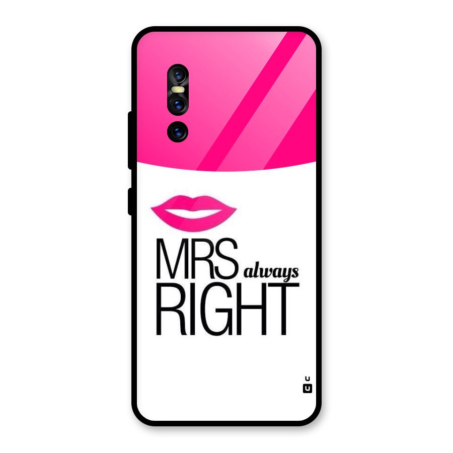 Mrs always right Glass Back Case for Vivo V15 Pro