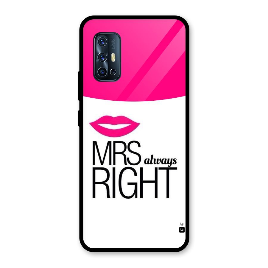 Mrs always right Glass Back Case for Vivo V17