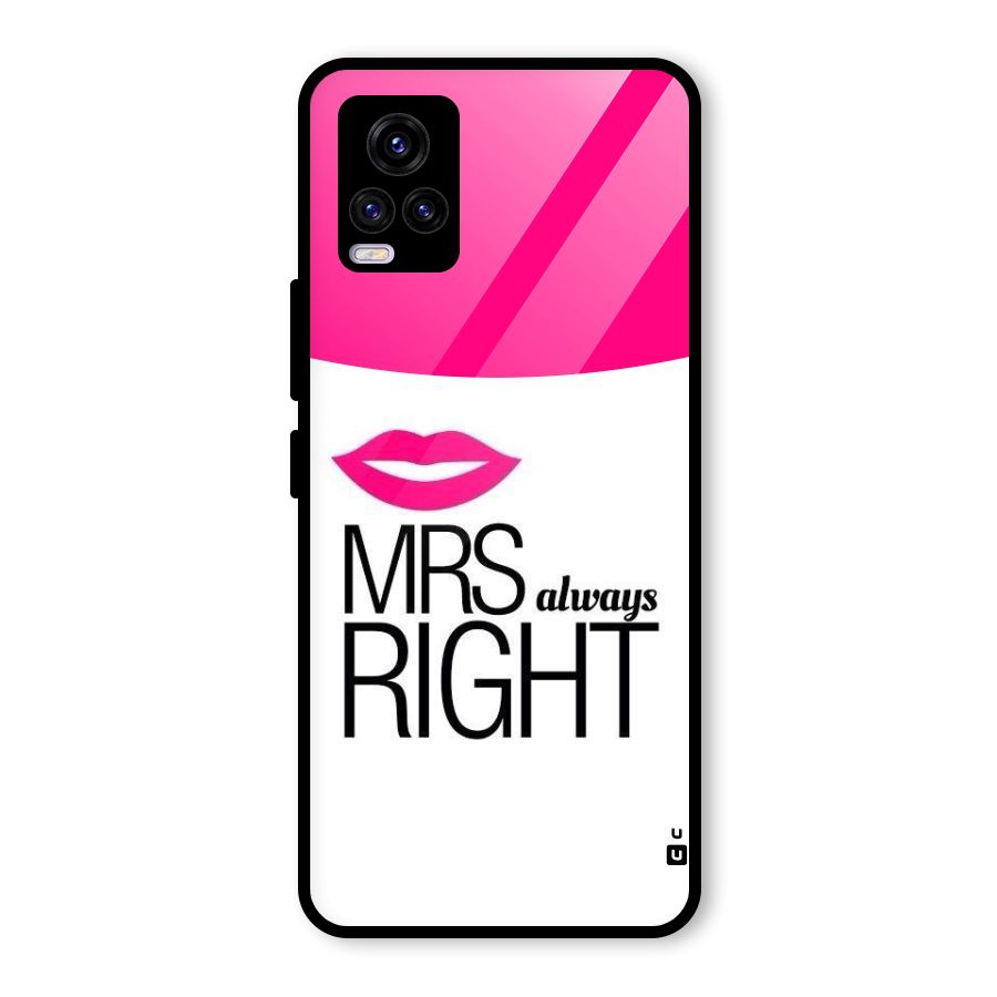 Mrs always right Glass Back Case for Vivo V20