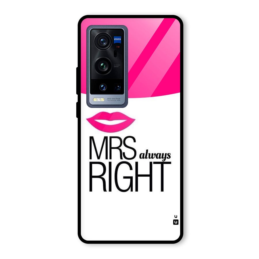 Mrs always right Glass Back Case for Vivo X60 Pro Plus