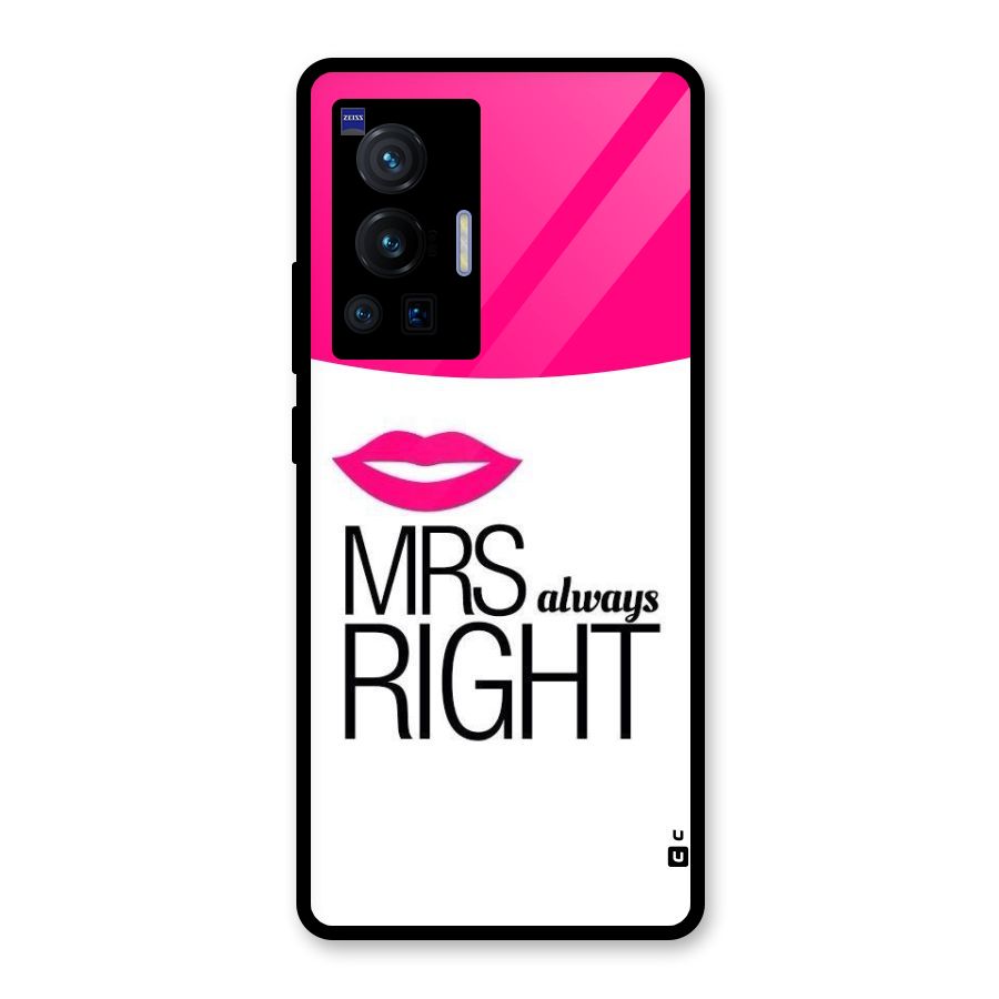 Mrs always right Glass Back Case for Vivo X70 Pro