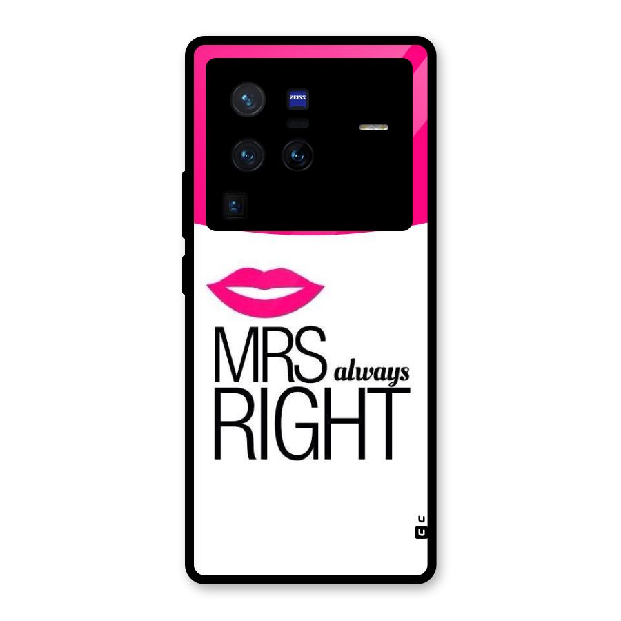 Mrs always right Glass Back Case for Vivo X80 Pro