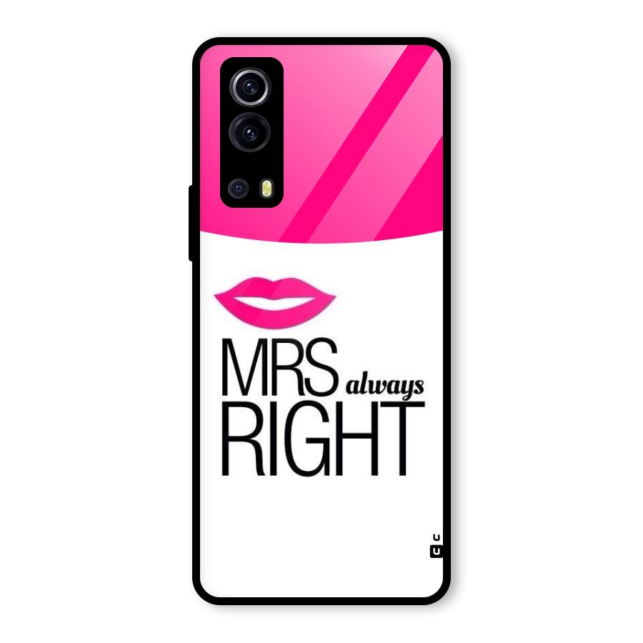 Mrs always right Glass Back Case for Vivo iQOO Z3