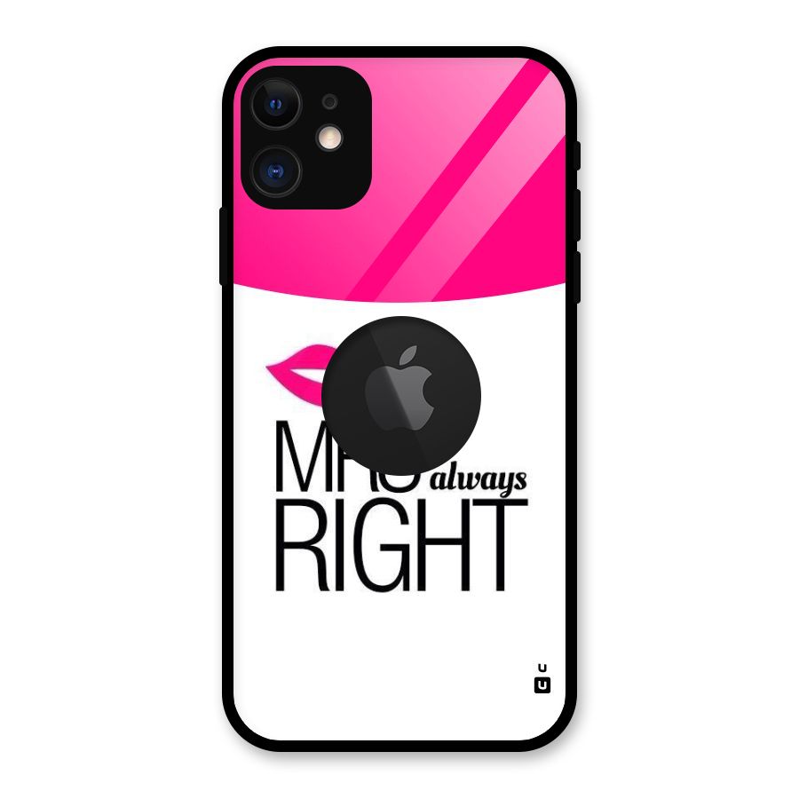 Mrs always right Glass Back Case for iPhone 11 Logo Cut