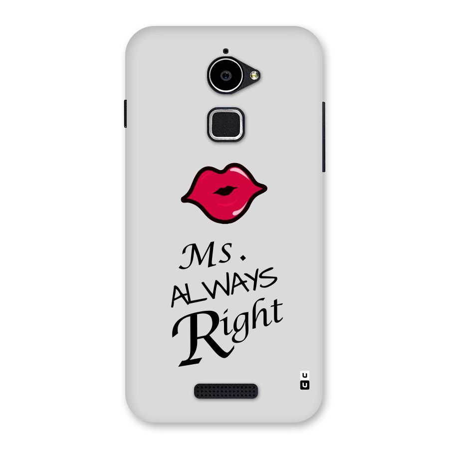 Ms. Always Right. Back Case for Coolpad Note 3 Lite