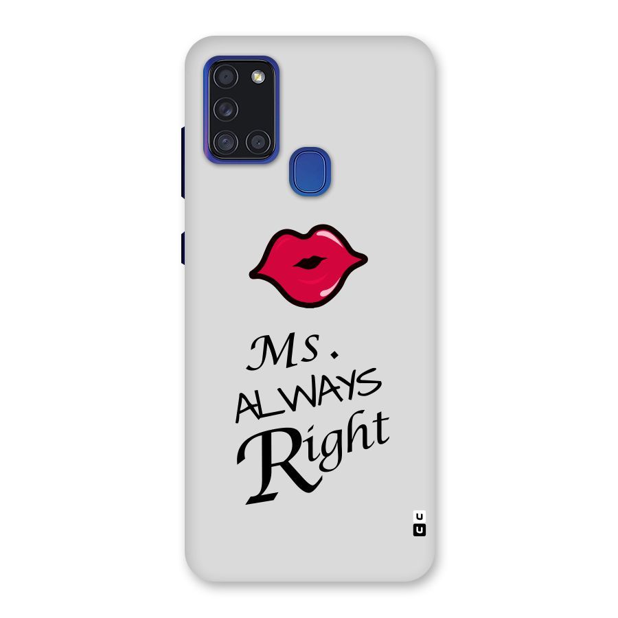 Ms. Always Right. Back Case for Galaxy A21s