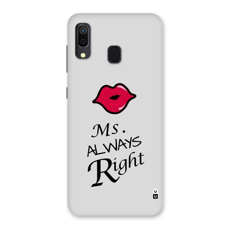 Ms. Always Right. Back Case for Galaxy A30