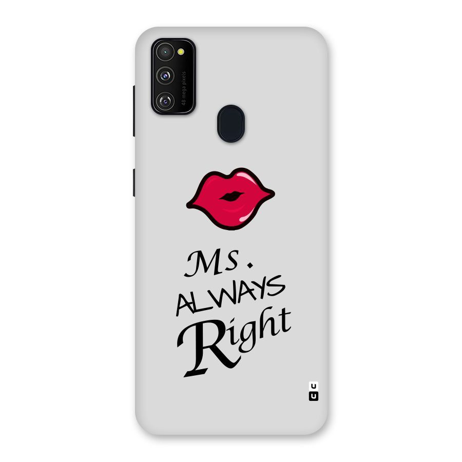 Ms. Always Right. Back Case for Galaxy M30s