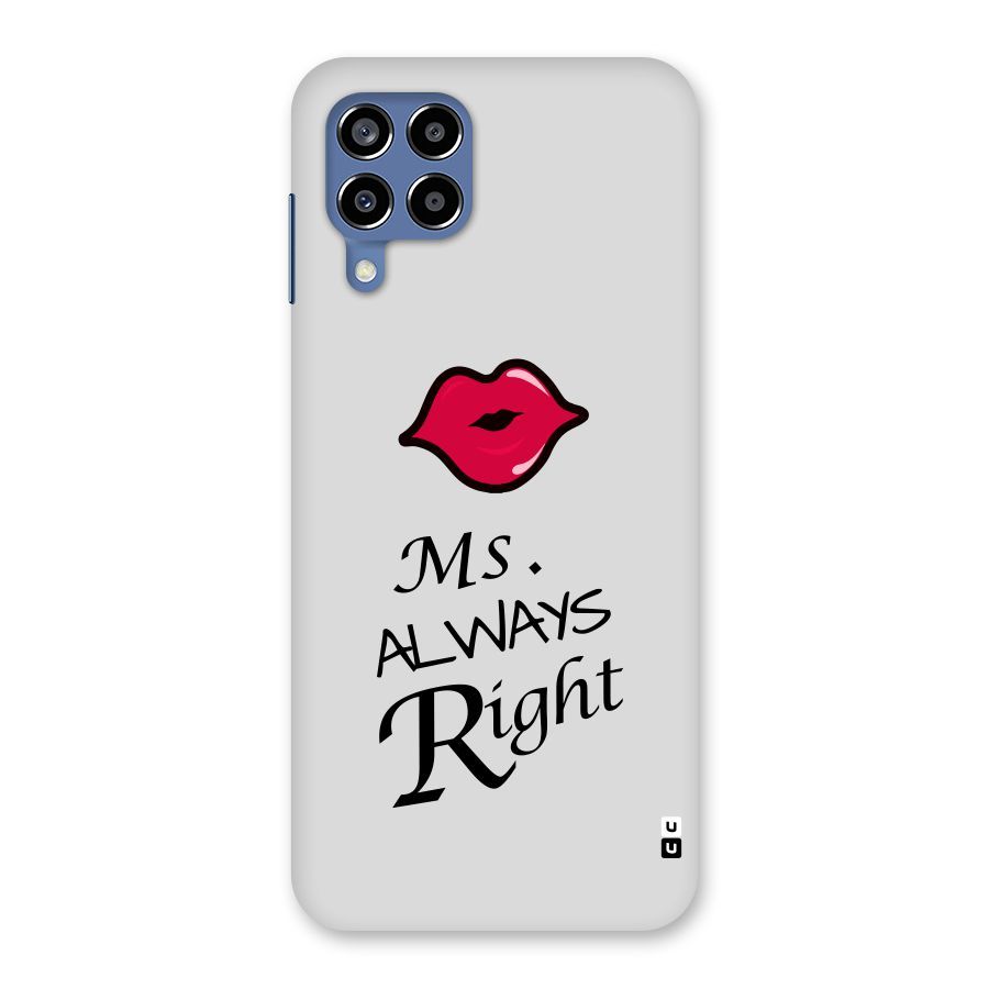 Ms. Always Right. Back Case for Galaxy M53 5G