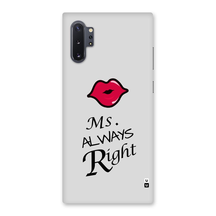 Ms. Always Right. Back Case for Galaxy Note 10 Plus