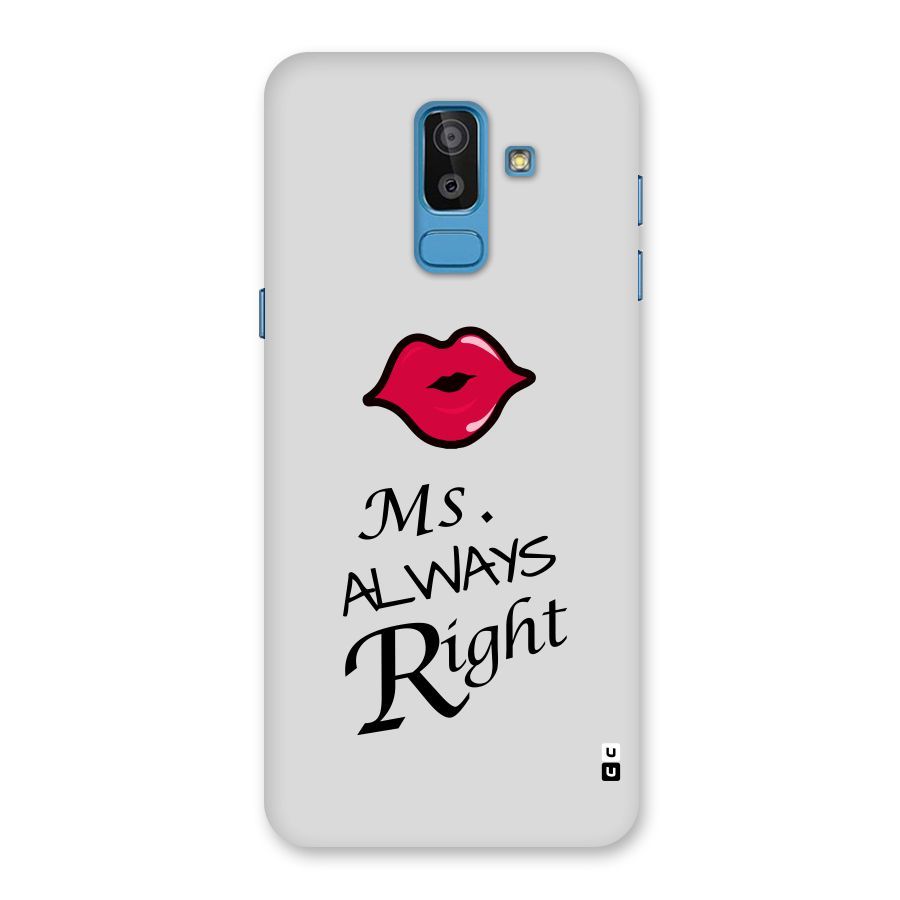 Ms. Always Right. Back Case for Galaxy On8 (2018)