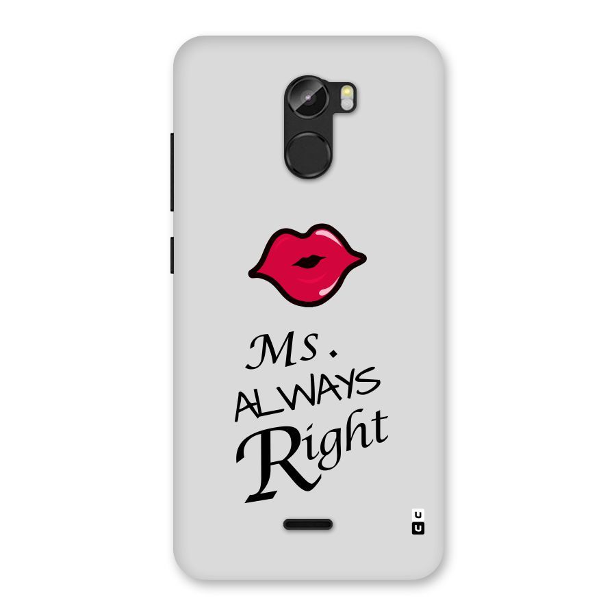 Ms. Always Right. Back Case for Gionee X1