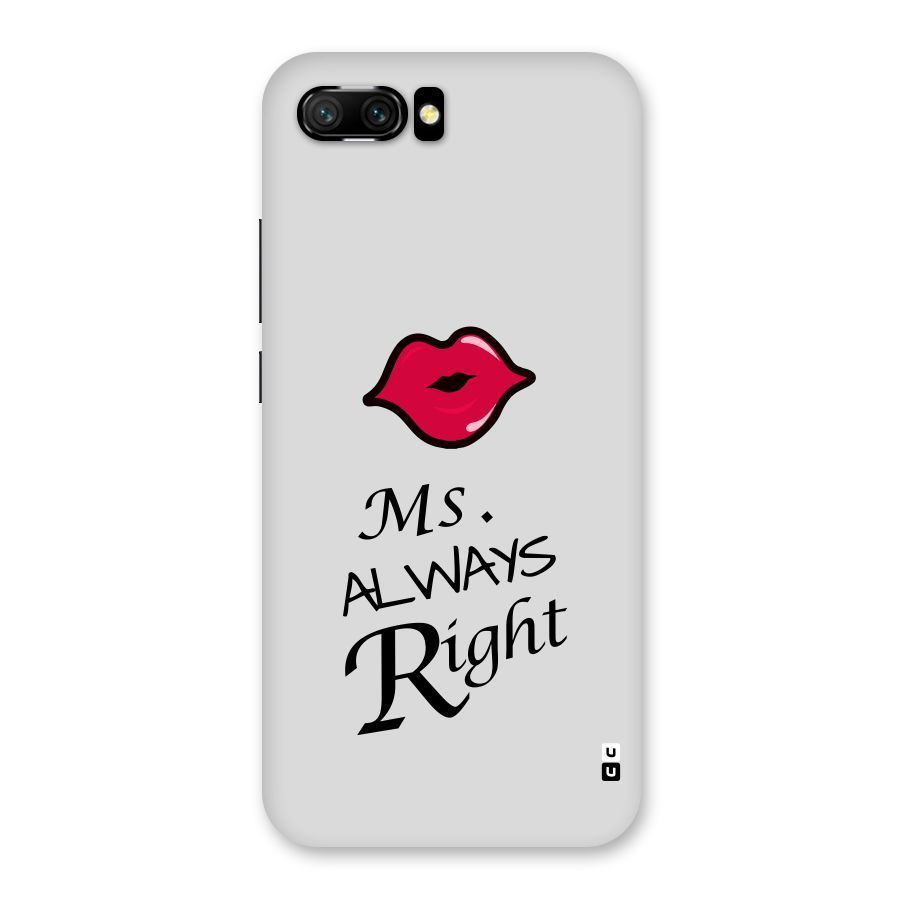 Ms. Always Right. Back Case for Honor 10