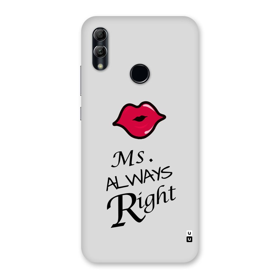 Ms. Always Right. Back Case for Honor 10 Lite
