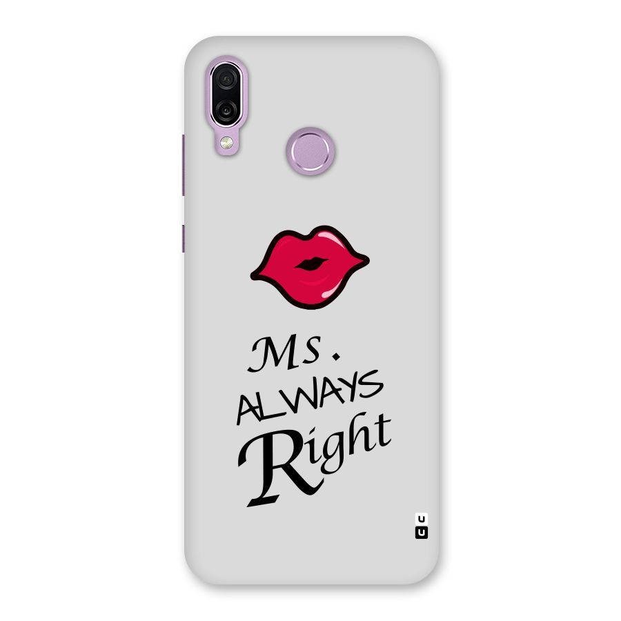 Ms. Always Right. Back Case for Honor Play