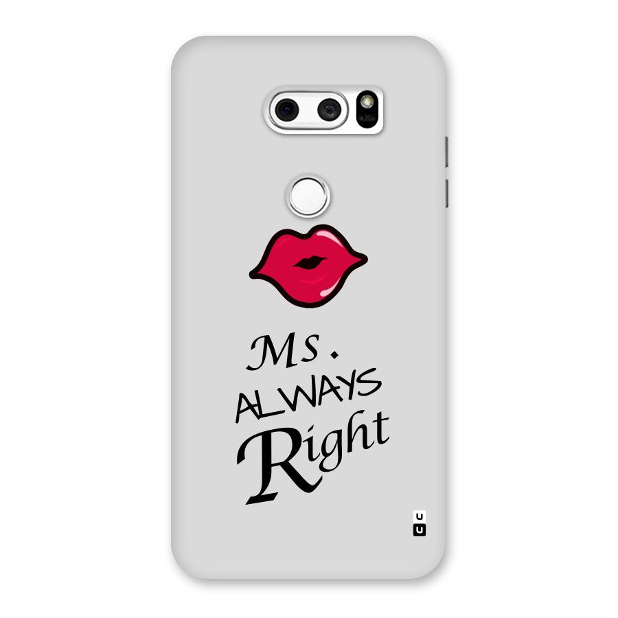 Ms. Always Right. Back Case for LG V30
