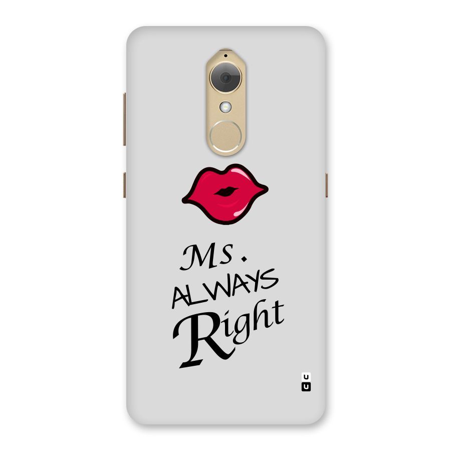 Ms. Always Right. Back Case for Lenovo K8