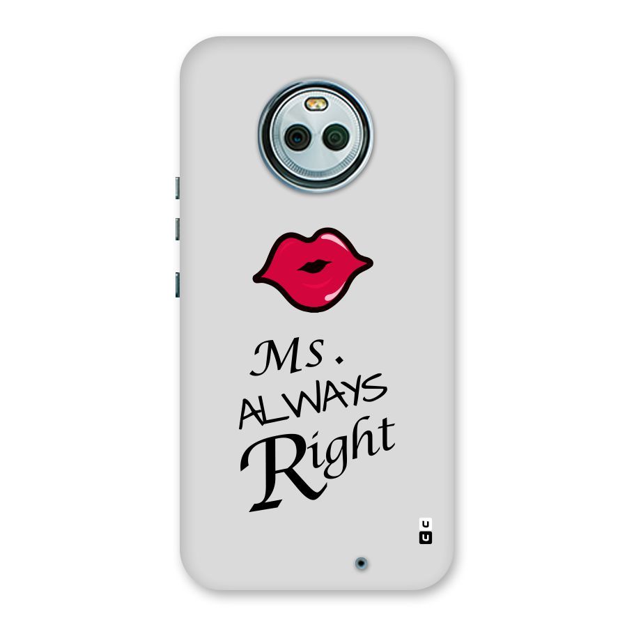 Ms. Always Right. Back Case for Moto X4