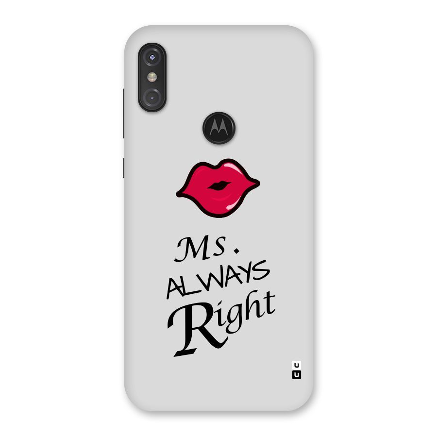 Ms. Always Right. Back Case for Motorola One Power