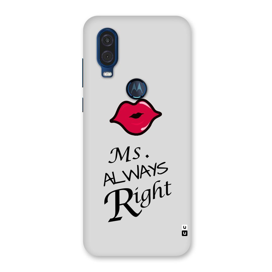 Ms. Always Right. Back Case for Motorola One Vision