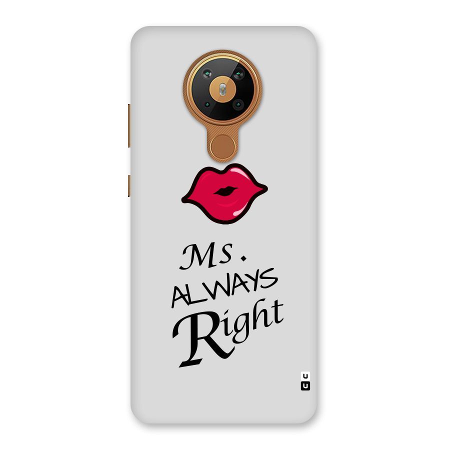 Ms. Always Right. Back Case for Nokia 5.3