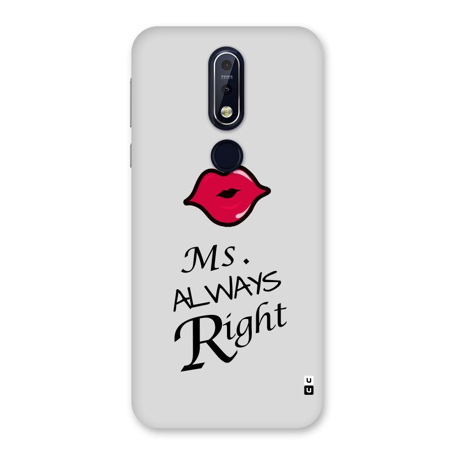 Ms. Always Right. Back Case for Nokia 7.1