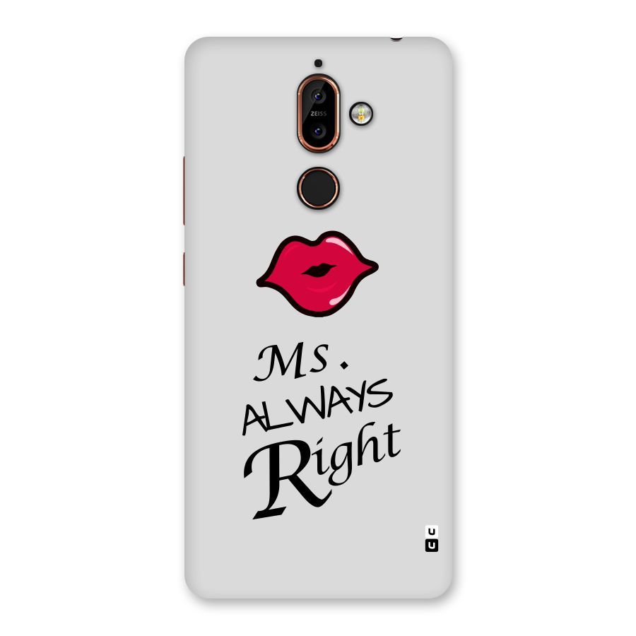 Ms. Always Right. Back Case for Nokia 7 Plus