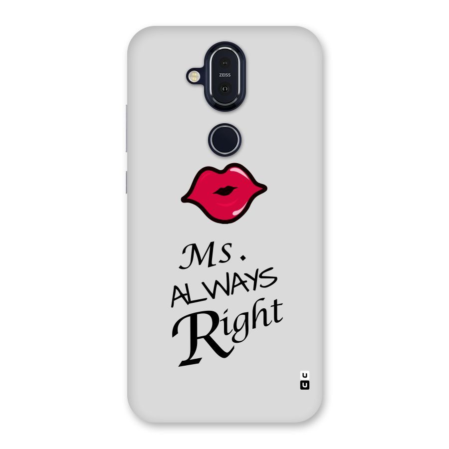 Ms. Always Right. Back Case for Nokia 8.1
