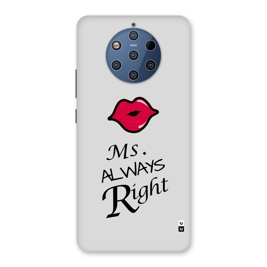 Ms. Always Right. Back Case for Nokia 9 PureView