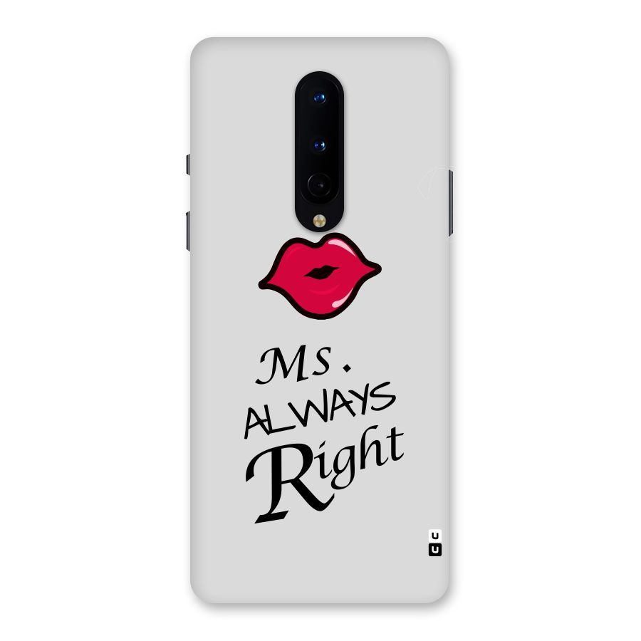 Ms. Always Right. Back Case for OnePlus 8