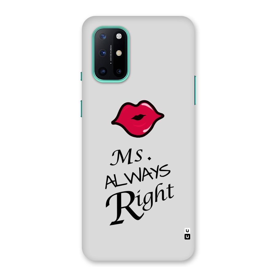 Ms. Always Right. Back Case for OnePlus 8T