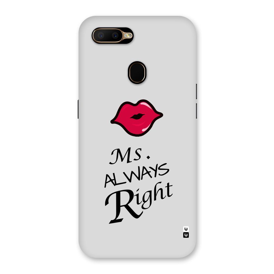 Ms. Always Right. Back Case for Oppo A5s