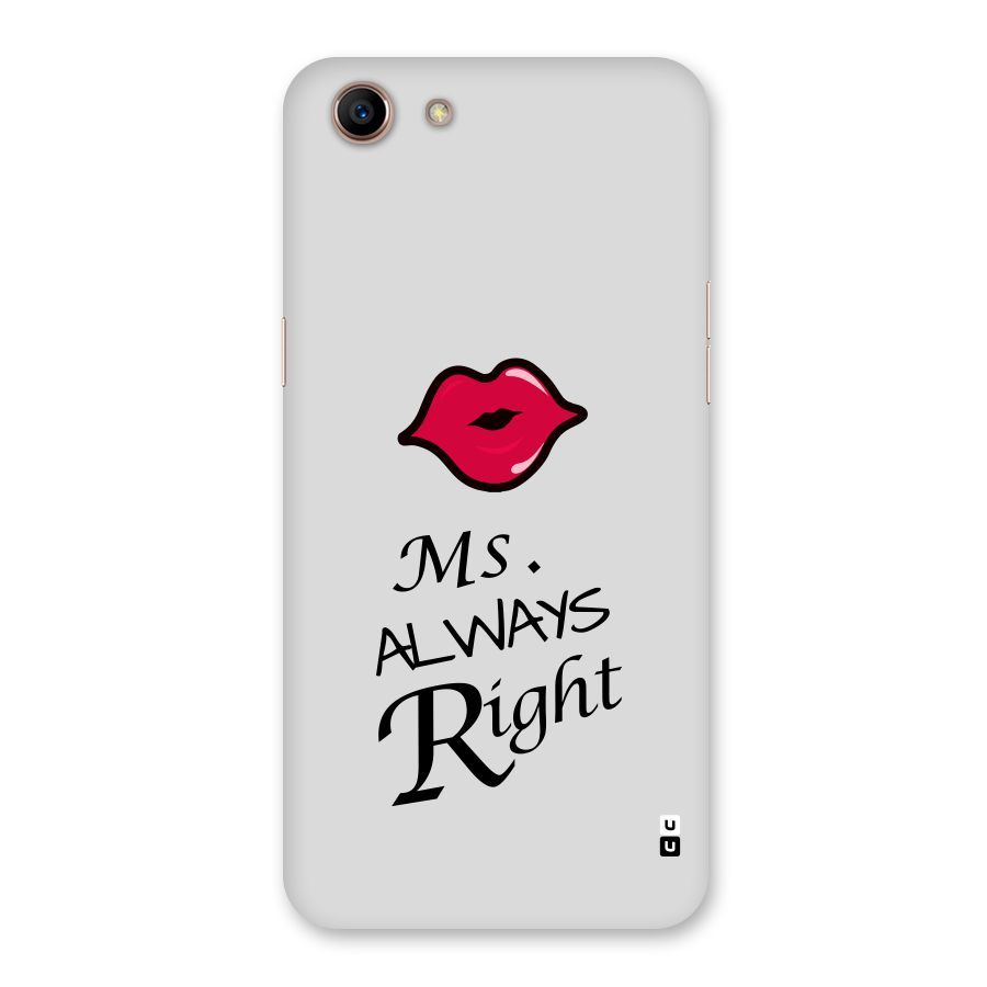 Ms. Always Right. Back Case for Oppo A83 (2018)