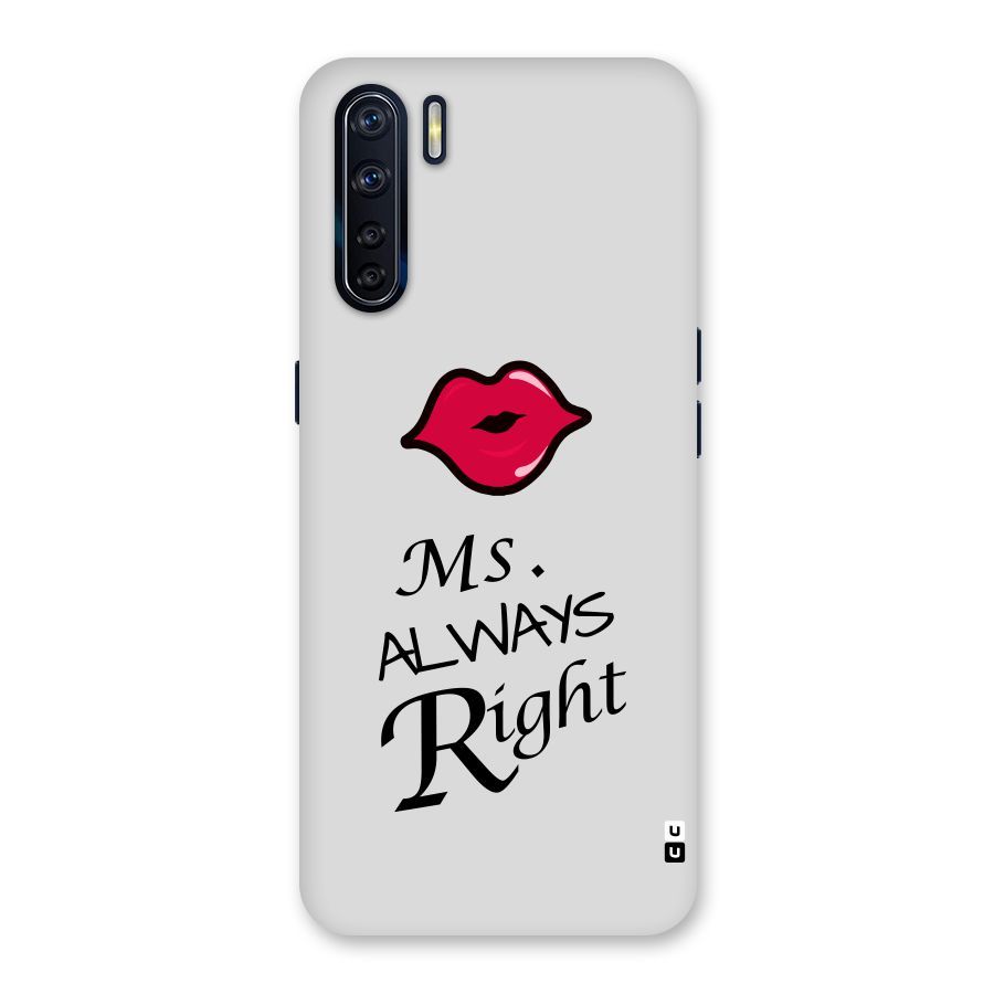 Ms. Always Right. Back Case for Oppo F15