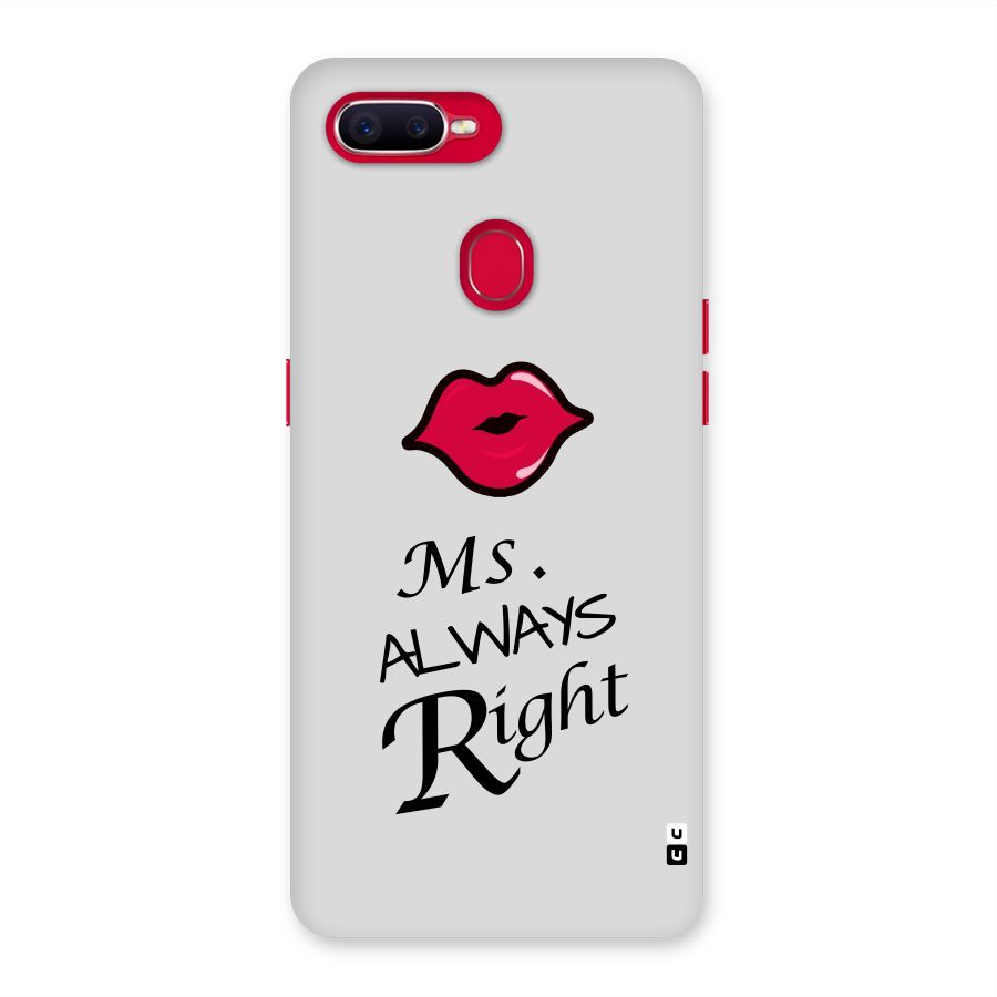Ms. Always Right. Back Case for Oppo F9 Pro