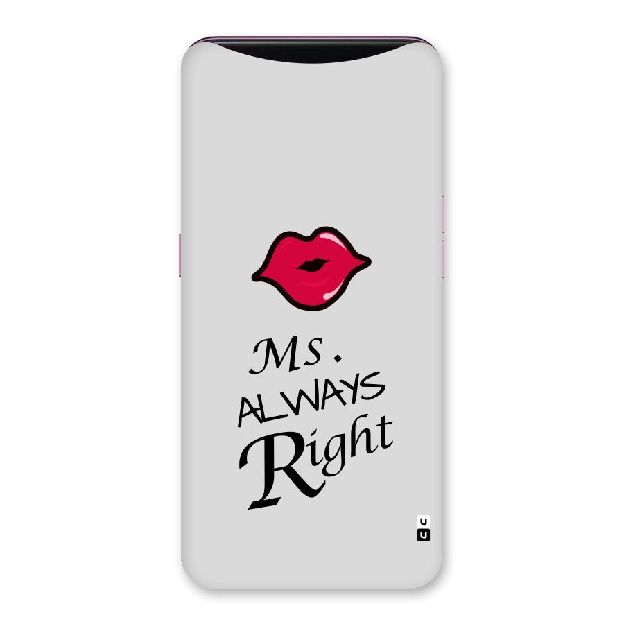 Ms. Always Right. Back Case for Oppo Find X
