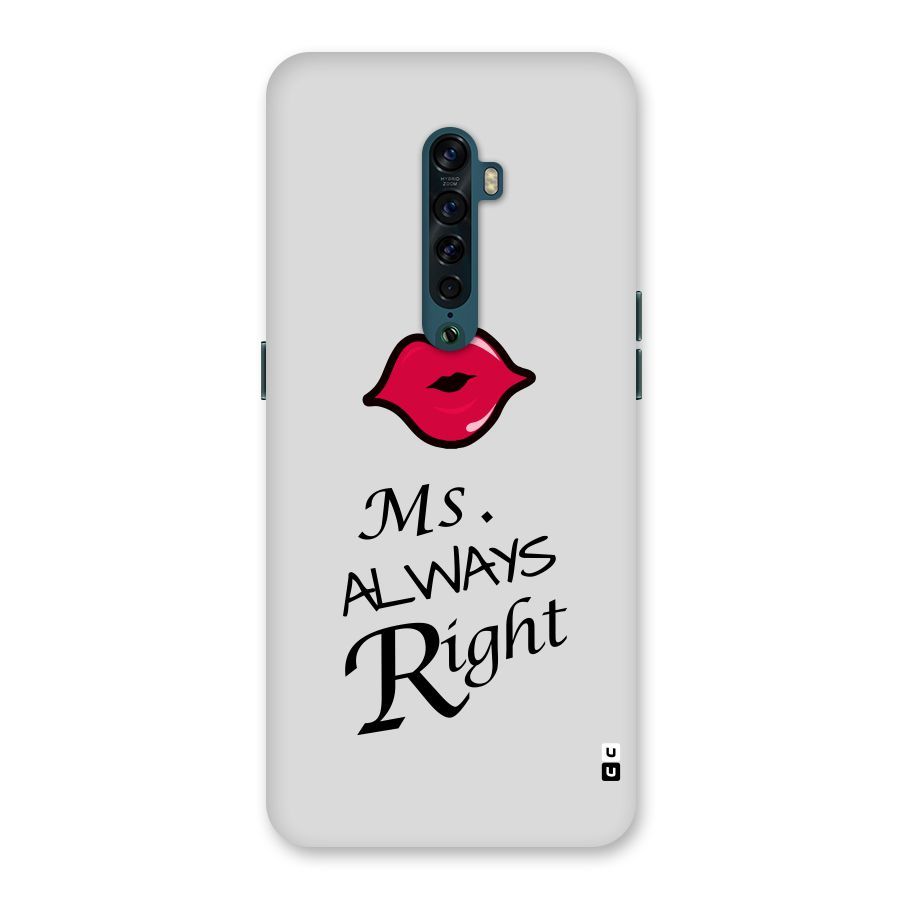 Ms. Always Right. Back Case for Oppo Reno2