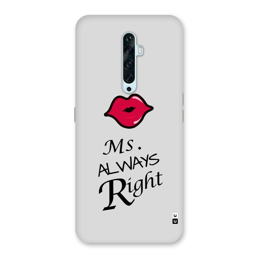 Ms. Always Right. Back Case for Oppo Reno2 Z