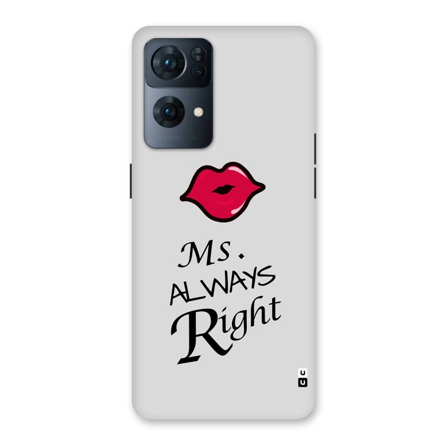 Ms. Always Right. Back Case for Oppo Reno7 Pro 5G