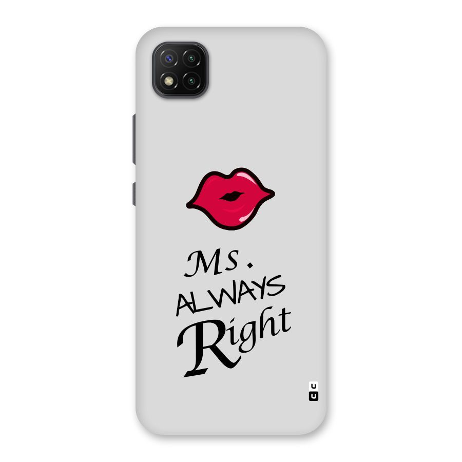 Ms. Always Right. Back Case for Poco C3