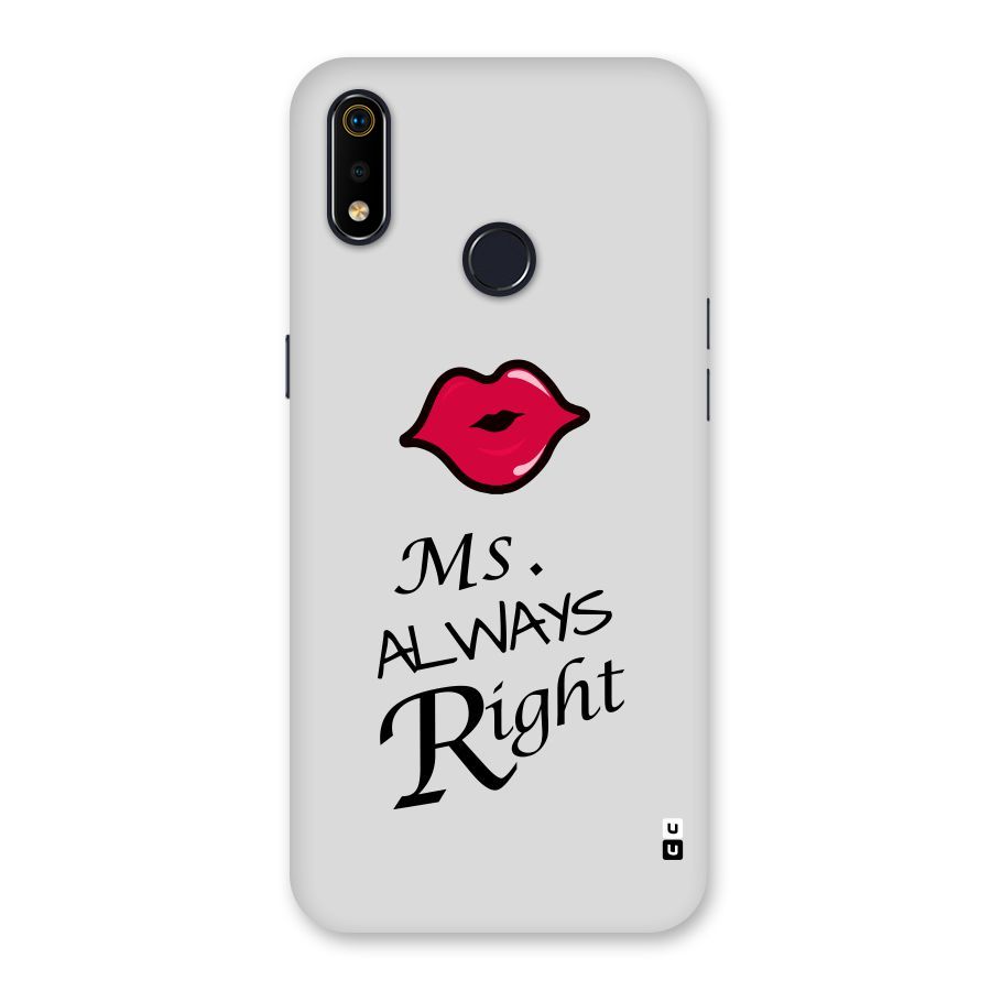 Ms. Always Right. Back Case for Realme 3i