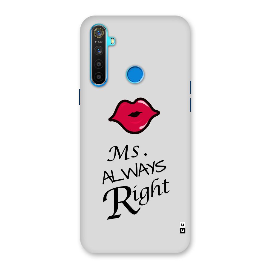 Ms. Always Right. Back Case for Realme 5