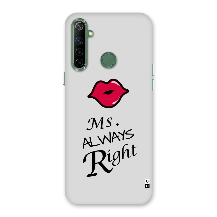 Ms. Always Right. Back Case for Realme Narzo 10
