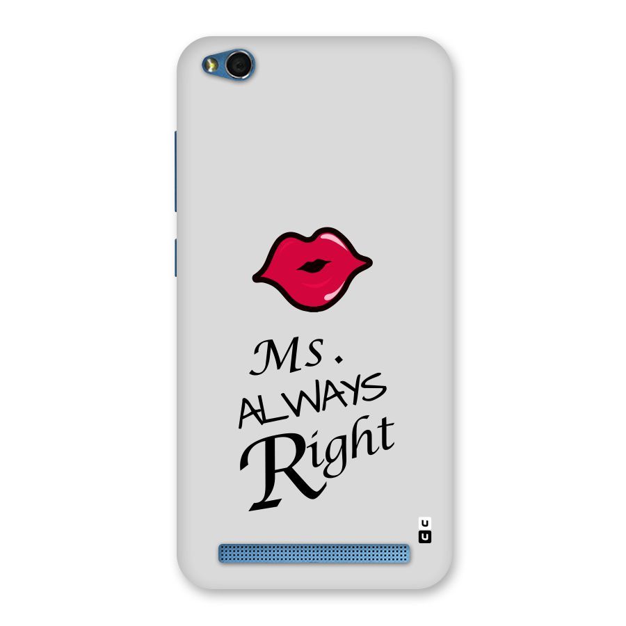 Ms. Always Right. Back Case for Redmi 5A