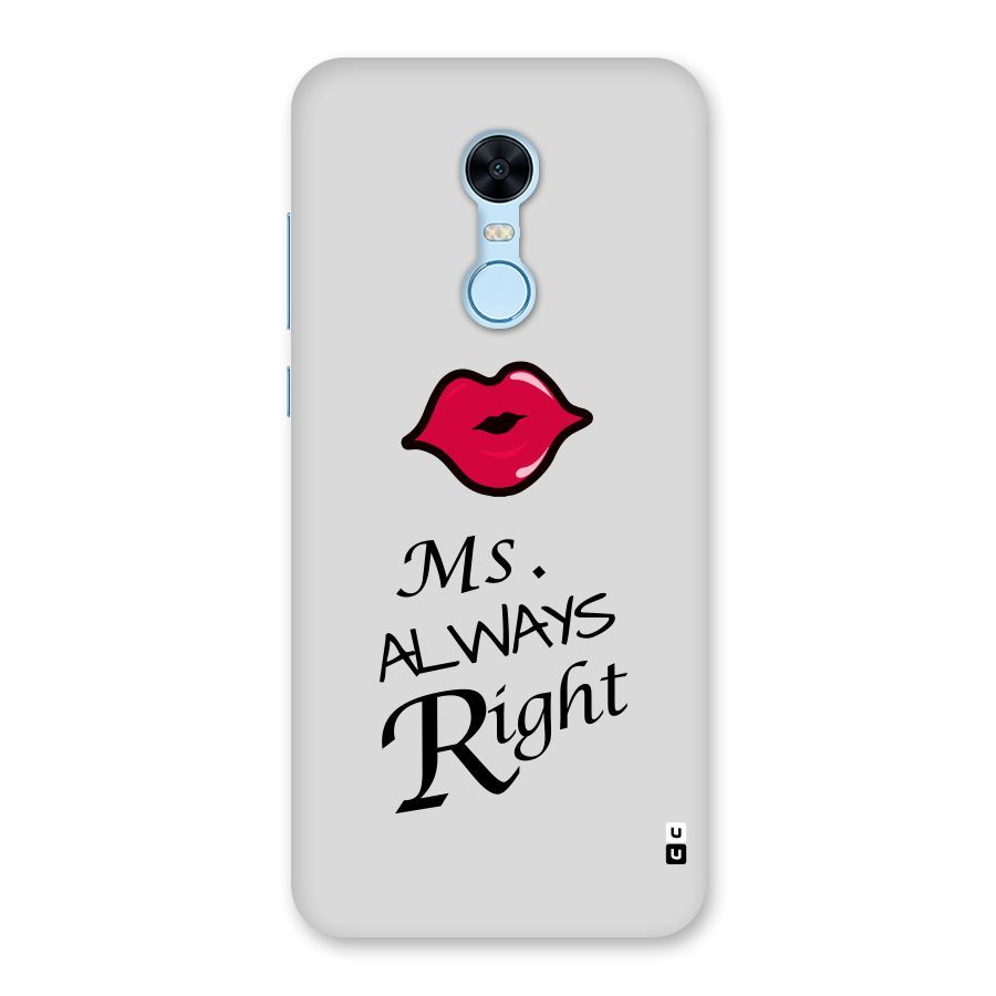 Ms. Always Right. Back Case for Redmi Note 5