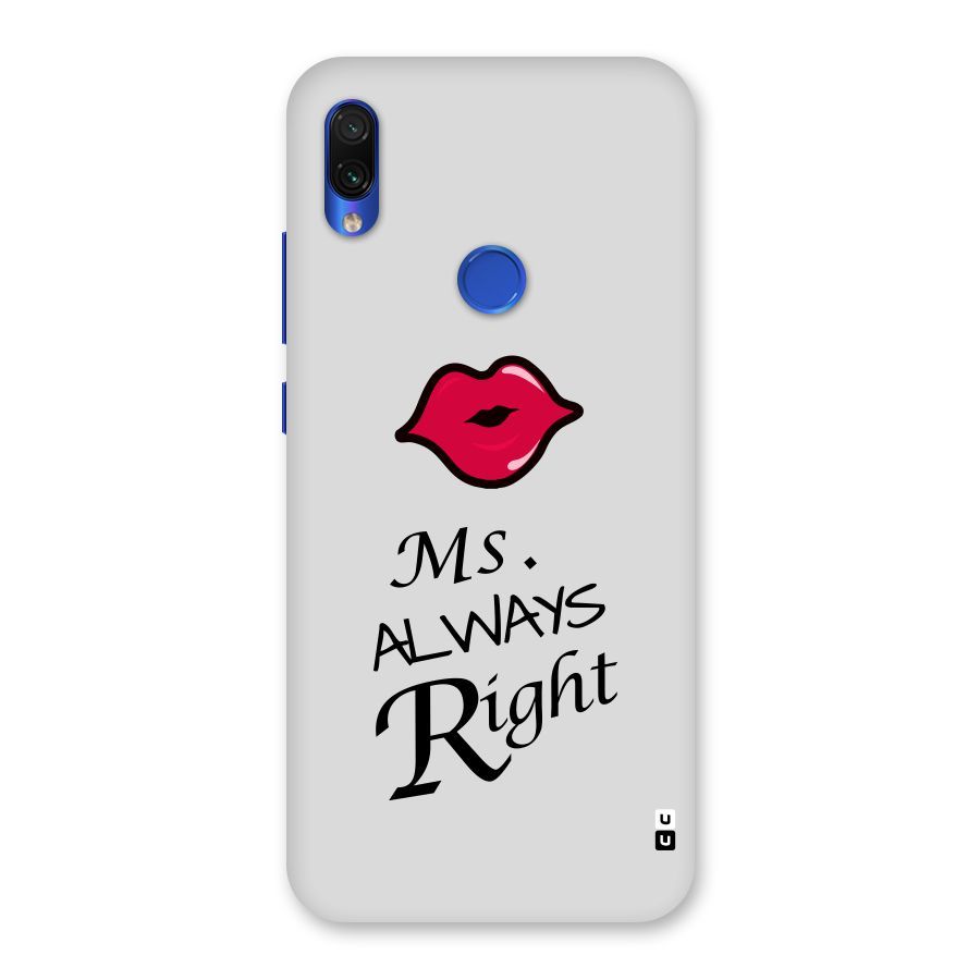Ms. Always Right. Back Case for Redmi Note 7S